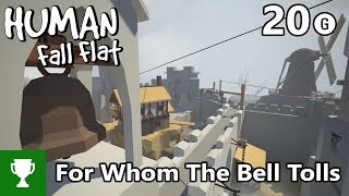 For Whom The Bell Tolls - Human Fall Flat - Achievement/Trophy Guide