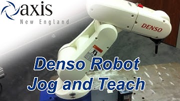 Jog and Teach Denso Robot - Axis New England
