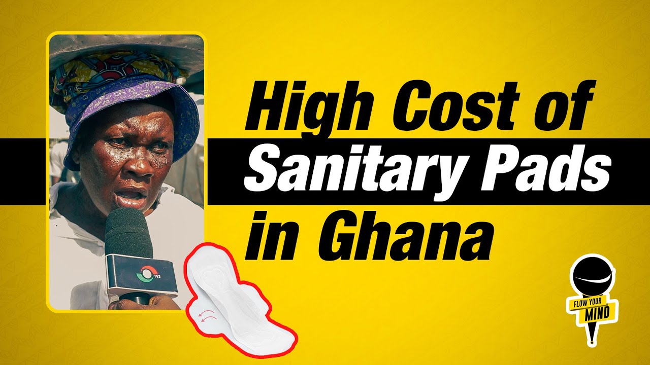 FlowYourMind Ghanaian women have concerns about the high price of
