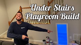 Under Stairs Playroom  Full Build Start to Finish