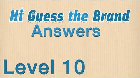 Hi Guess the Brand Answers Level 10