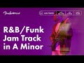 R&B/Funk Jam in A Minor | Jam Tracks Collection | Fender Play