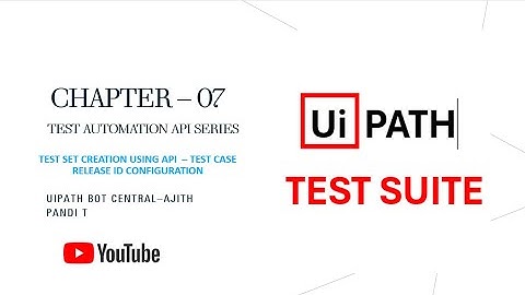 UiPath Innovation Hub Series | Chapter 7: UiPath Test Set Creation Using API🚀| Release ID Details 🎯🔗