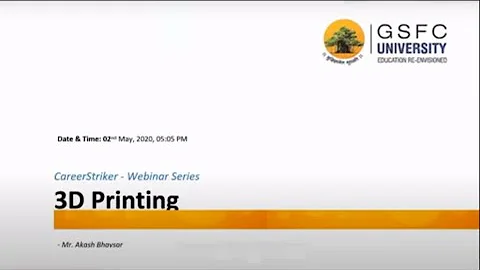 Webinar on 3D Printing by Mr. Akash Bhavsar | Care...