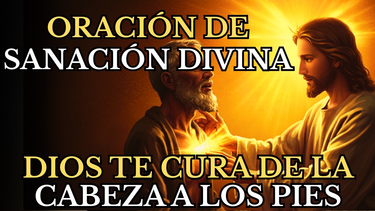 LA ORACIÓN DE SANACIÓN A JESUS MÁS PODEROSA: Reza con mucha fe