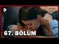 Aşk Ve Günah 67 Bölüm FULL BÖLÜM
