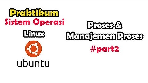 Manajemen Proses Linux Ubuntu Part2