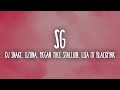 DJ Snake, Ozuna, Megan Thee Stallion, LISA of BLACKPINK - SG Letra/Lyrics