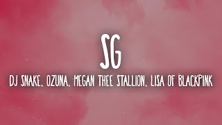 DJ Snake, Ozuna, Megan Thee Stallion, LISA of BLACKPINK - SG (Letra\/Lyrics)