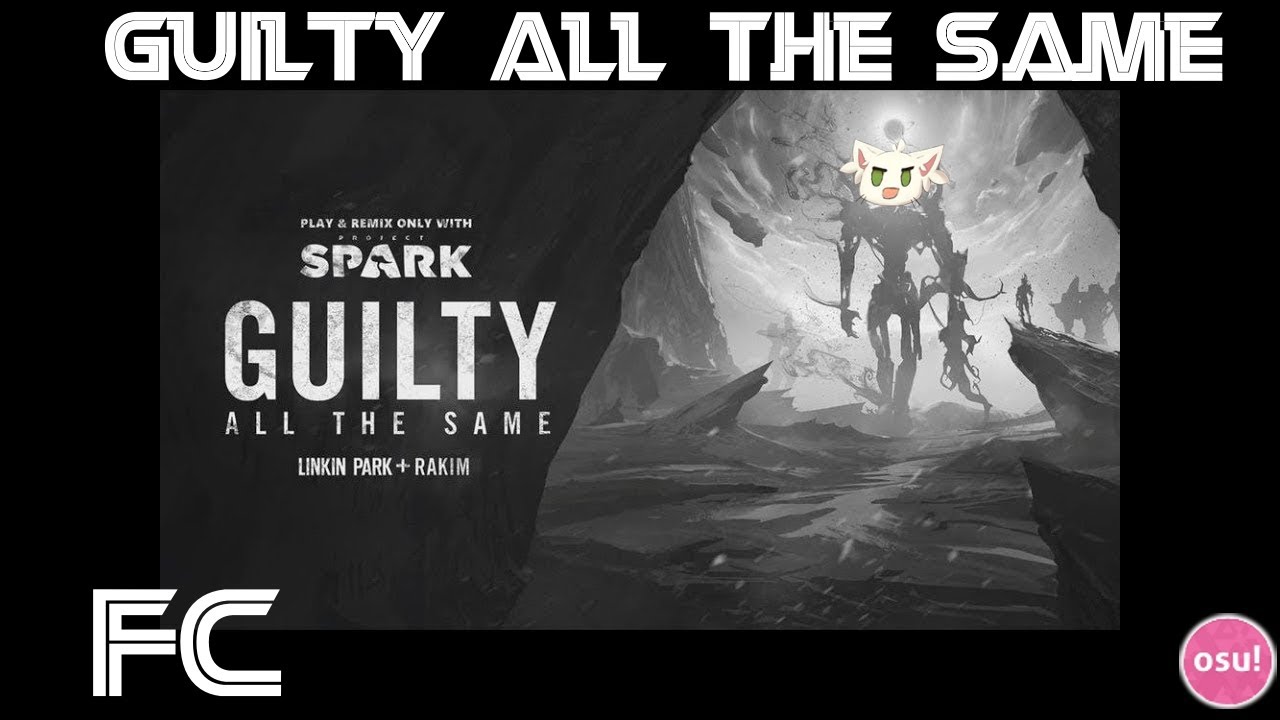 osu! 275pp play (my longest map fc) Guilty All The Same (feat. Rakim