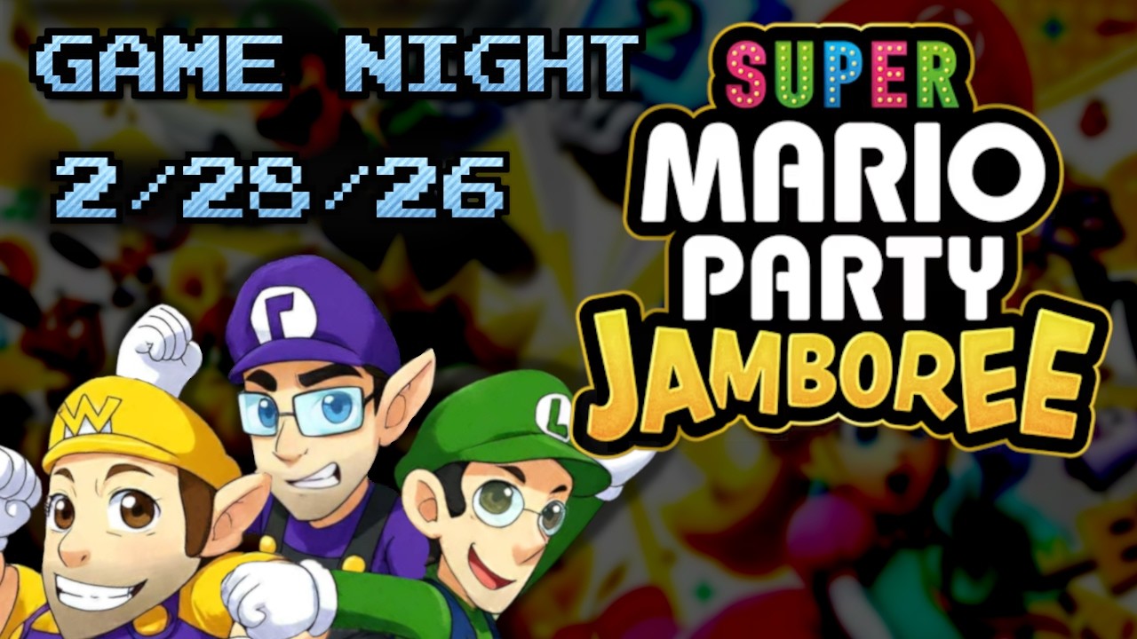Game Night 2/28/26 - Mario Party Jamboree - Live Stream
