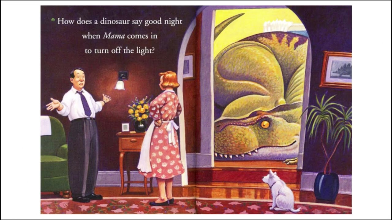How Do Dinosaurs Say Good Night? by Jane Yolen (age 2+) I Read