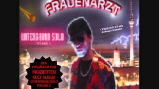 Frauenarzt - Gangster Gangbanger (Untergrund Solo) (2000)