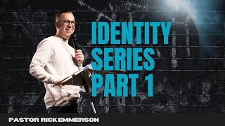 Identity Series: Part 1 | Pastor Rick Emmerson | Life Church Sunshine Coast