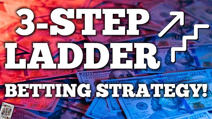 Boost Your Winning Chances with the 3-Step Ladder Betting Strategy!