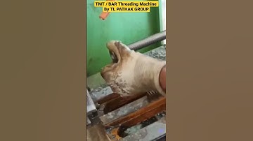 TMT / BAR Threading Machine By TL PATHAK GROUP