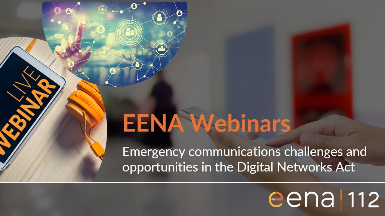 Emergency communications challenges and opportunities in the Digital Networks Act