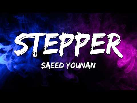 Saeed Younan - Stepper