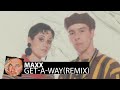 Maxx - Get-A-Way(Smoke Remix)