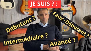 Débuter la basse : Thème : Débutant, Faux-Débutant, Intermédiaire, Avancé ?