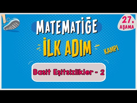 Basit Eşitsizlikler 2 |  MATEMATİĞE İLK ADIM KAMPI | 27.Aşama | #ilkadım | Rehber Matematik