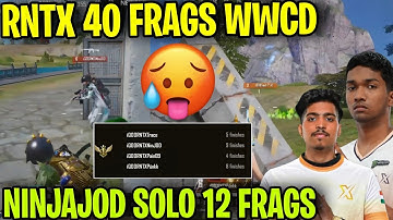 RNTX 40 Frags WWCD 🥶 NinjaJOD Solo 12 Frags 🔥