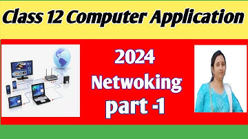 Networking/ part 1 /Class XII Modern Computer Application in Bengali
