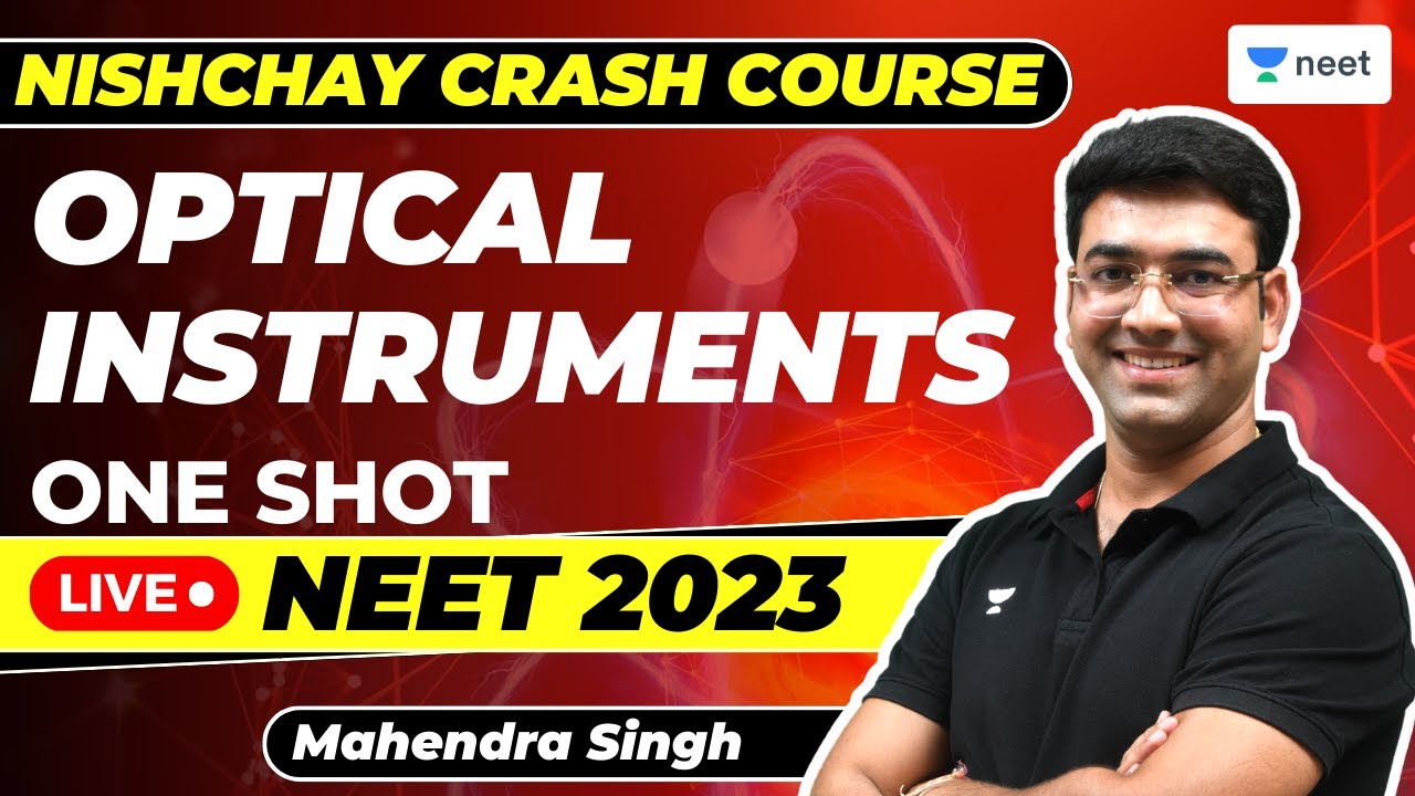 Optical Instruments | One Shot | Nishchay Crash Course | NEET 2023 ...