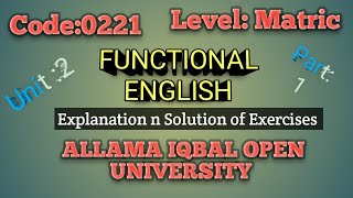 Functional English Matric Course Code 221 unit 2.Talking About Health/ Explanation / Solution AIOU
