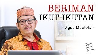 Cangkir Tasawuf Modern ep. 13 - BERIMAN JANGAN IKUT-IKUTAN