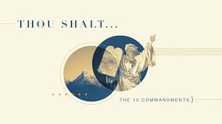 Week 6   10 Commandments