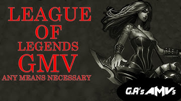 League Of Legends GMV - " Any Means Necessary " Pentakill: Mortal Reminder Music Video Edit「60fps」