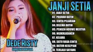 JANJI SETIA,PASRAH BATIN FULL ALBUM DEDE RISTY TERBARU 2023 VIRAL TIKTOK