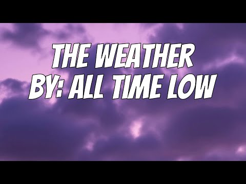 All Time Low - The Weather