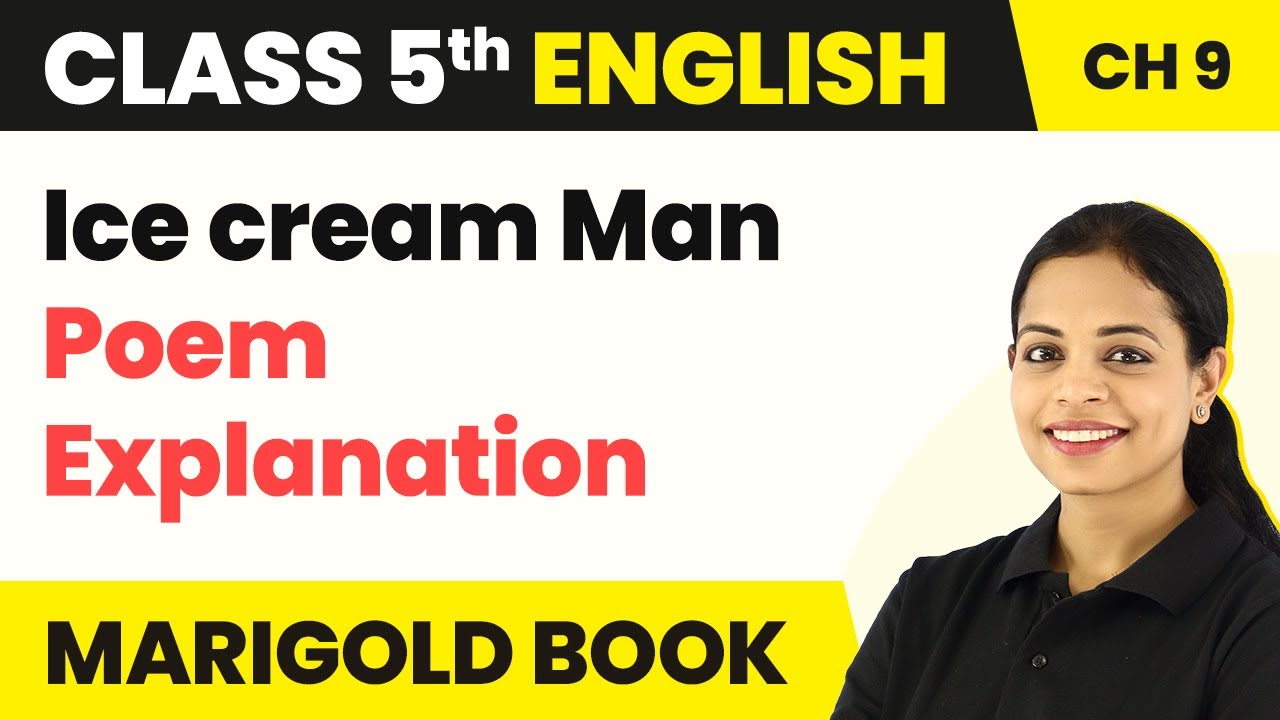 Class 5 English Unit 1  Ice cream Man Poem Explanation  Class 5 English