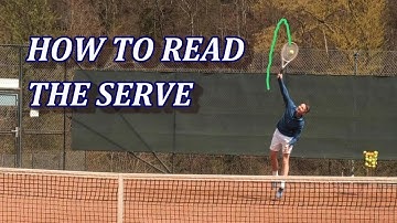 How To Read A Tennis Serve And Return It Consistently