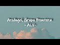 Grupo frontera, Arcángel - ALV - ( letra )