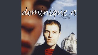 Video thumbnail of "Dominique A - Les hauts quartiers de peine"