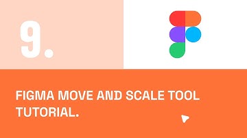 Figma Move and Scale Tool Tutorial