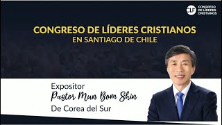 [Aymara] Sesión 6 - Congreso de Líderes Cristianos en Chile junto al Pastor Mun Beom Shin