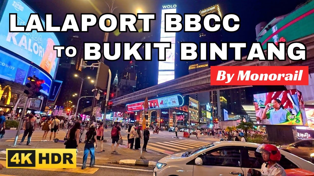 [4K HDR] Monorail Journey: LaLaport BBCC ➡️ Bukit Bintang | Kuala Lumpur Travel | Nightlife In KL