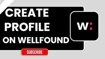 Hoe maak je een Wellfound-profiel aan | Stapsgewijze handleiding 2026