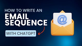 How to Create an Email Nurture Sequence with ChatGPT
