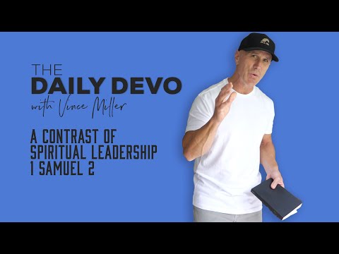 A Contrast of Spiritual Leadership | 1 Samuel 2