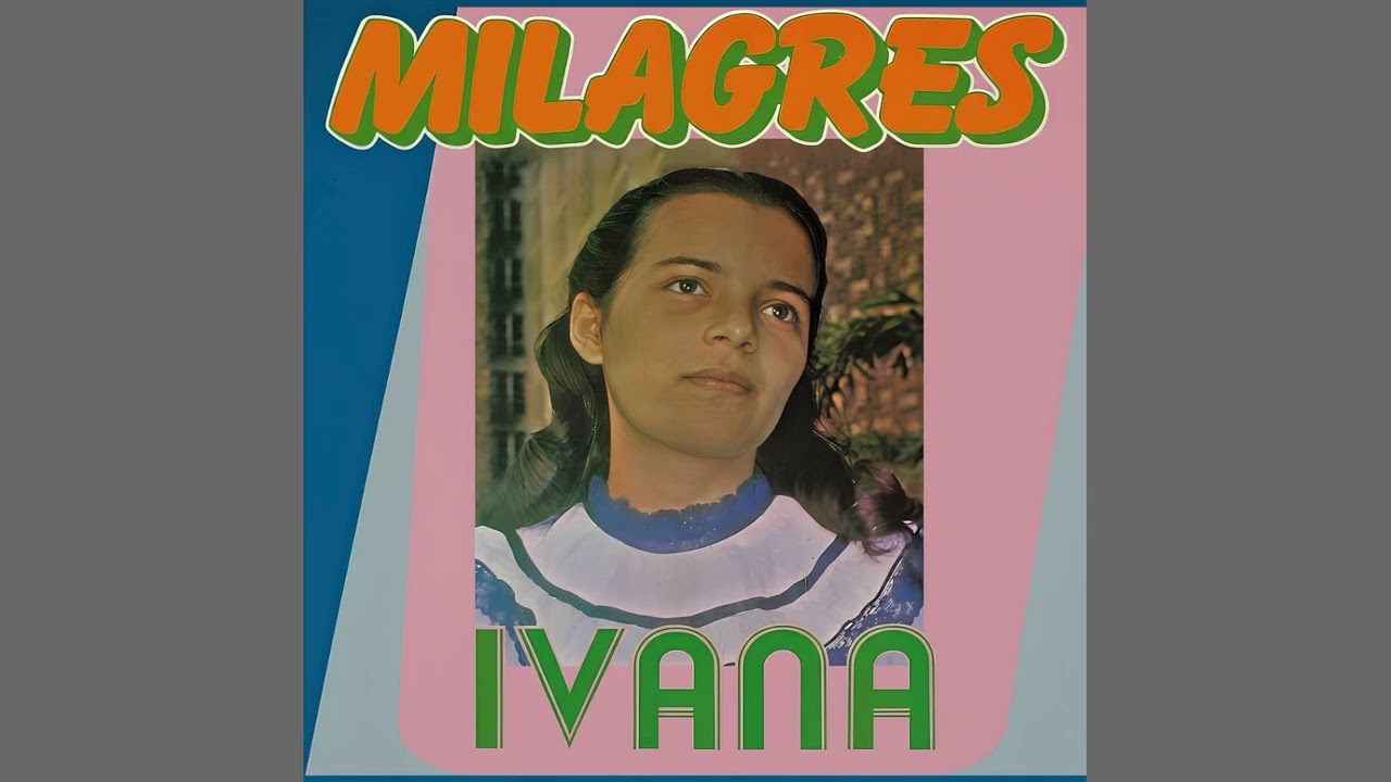 Milagres - Ivana