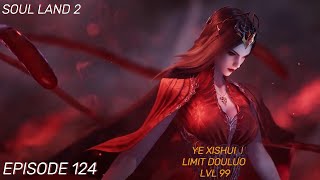 Soul Land 2 Episode 124 Sub Indo
