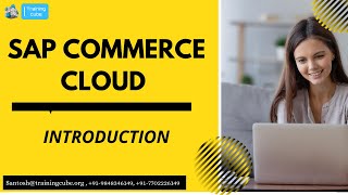 SAP Hybris Commerce Cloud Online Training | Trainingcube - 9848346149 screenshot 4