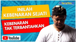 Download Lagu INILAH KEBENARAN SEJATI | KEBENARAN TAK TERBANTAHKAN | AGUNG WEBE | #souljourney MP3