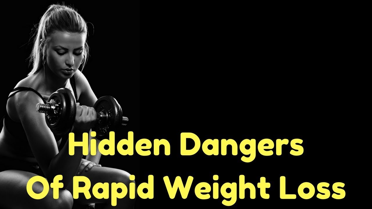 Hidden Dangers Of Rapid Weight Loss Weight Loss Motivation YouTube