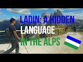Ladin: A Hidden Language in the Alps (in Ladin of Val Badia with Eng subs)
